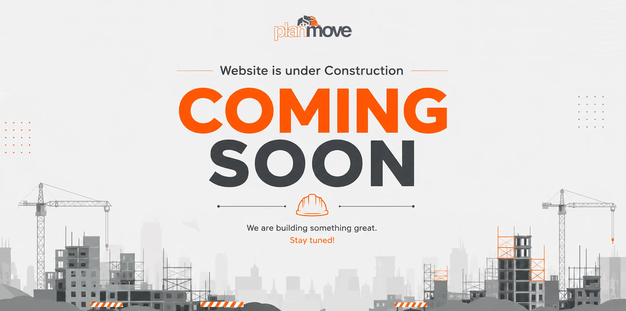 PlanMove - Website is under Construction. Coming Soon.